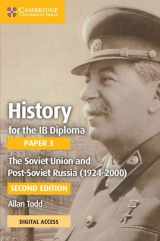 9781009190053-1009190059-History for the IB Diploma Paper 3 The Soviet Union and post-Soviet Russia (1924–2000) Coursebook with Digital Access (2 Years)