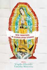 9781625642080-1625642083-New Frontiers in Guadalupan Studies