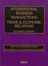 9780314274533-0314274537-International Business Transactions: Trade and Economic Relations (American Casebook Series)