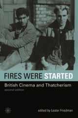 9781904764717-1904764711-Fires Were Started: British Cinema and Thatcherism