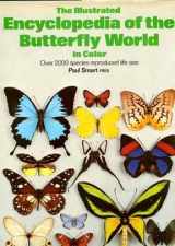 9780890090930-0890090939-The illustrated encyclopedia of the butterfly world (A Salamander book)