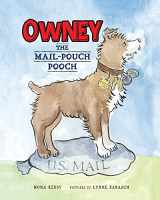 9781732044869-1732044864-Owney: The Mail-Pouch Pooch