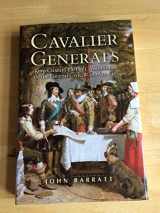 9781844151288-184415128X-Cavalier Generals: King Charles I and His Commanders in the English Civil War