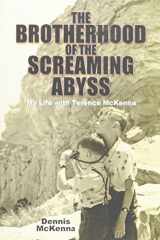 9780878396368-0878396365-Brotherhood of the Screaming Abyss: My Life with Terence McKenna