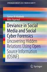 9783030136895-3030136892-Deviance in Social Media and Social Cyber Forensics: Uncovering Hidden Relations Using Open Source Information (OSINF) (SpringerBriefs in Cybersecurity)