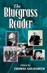 9780252029141-0252029143-The Bluegrass Reader (Music in American Life)