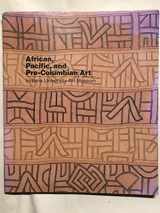 9780253304421-0253304423-African, Pacific, and Pre-Columbian Art in the Indiana University Art Museum