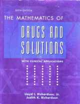 9780536807755-0536807752-The Mathematics of Drugs and Solutions With Clinical Applications, 6th Edition