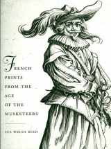 9780878464609-0878464603-French Prints from the Age of the Musketeers