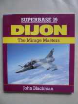 9781855321137-1855321130-Dijon: The Mirage Masters - Superbase 19