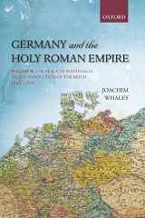 9780199688838-0199688834-Germany and the Holy Roman Empire: Volume II: The Peace of Westphalia to the Dissolution of the Reich, 1648-1806 (Oxford History of Early Modern Europe)