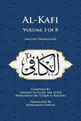 9780991430826-0991430824-Al-Kafi, Volume 3 of 8: English Translation