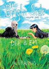 9780648236108-0648236102-The Bright Side: Vol 1: Dee & Em