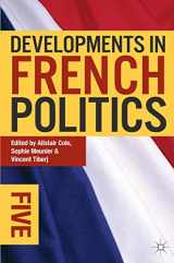 9780230349629-0230349625-Developments in French Politics 5