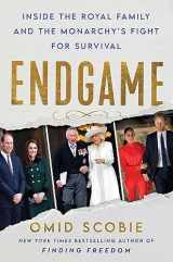 9780063258662-0063258668-Endgame: Inside the Royal Family and the Monarchy's Fight for Survival