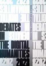 9781517915285-1517915287-Debates in the Digital Humanities 2023