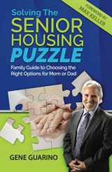 9781735108919-173510891X-Solving The Senior Housing Puzzle: Family Guide to Choosing the Right Options for Mom or Dad