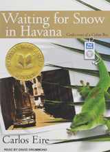 9781452653884-1452653887-Waiting for Snow in Havana: Confessions of a Cuban Boy
