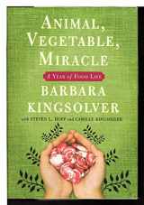 9780060852559-0060852550-Animal, Vegetable, Miracle: A Year of Food Life