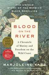 9781620977804-162097780X-Blood on the River: A Chronicle of Mutiny and Freedom on the Wild Coast