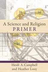9780801031502-0801031508-A Science and Religion Primer