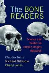 9781138403642-1138403644-The Bone Readers: Science and Politics in Human Origins Research