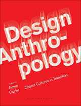 9781474259033-1474259030-Design Anthropology: Object Cultures in Transition