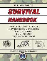9781510760875-1510760873-U.S. Air Force Survival Handbook: The Portable and Essential Guide to Staying Alive (US Army Survival)