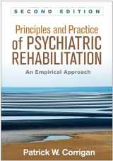 9781462526215-1462526217-Principles and Practice of Psychiatric Rehabilitation: An Empirical Approach