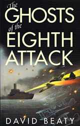 9780285634237-0285634232-The Ghosts of the Eighth Attack