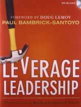 9781118138601-1118138600-Leverage Leadership: A Practical Guide to Building Exceptional Schools