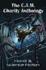 9781521540367-1521540365-The C.A.M. Charity Anthology (CAM Horror and Science Fiction)