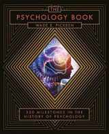 9781454927884-1454927887-The Psychology Book: From Shamanism to Cutting-Edge Neuroscience, 250 Milestones in the History of Psychology