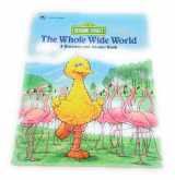9780307658265-0307658260-The Whole Wide World: A Question and Answer Book (Sesame Street)