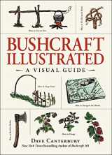 9781507209028-1507209029-Bushcraft Illustrated: A Visual Guide (Bushcraft Survival Skills Series)
