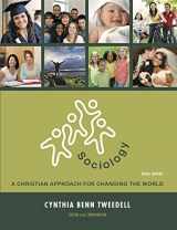 9781737177500-1737177501-Sociology: A Christian Approach for Changing the World (3rd Edition)
