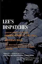 9780807119570-0807119571-Lee's Dispatches: Unpublished Letters of General Robert E. Lee, C.S.A., to Jefferson Davis and the War Department of the Confederate States of America, 1862-65