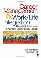 9781412954105-141295410X-Career Management & Work-Life Integration: Using Self-Assessment to Navigate Contemporary Careers