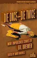 9781944520885-1944520880-Die Once—Die Twice