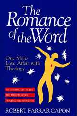 9780802840844-0802840841-The Romance of the Word: One Man's Love Affair with Theology