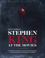 9781786750815-1786750813-Stephen King at the Movies: A Complete History of the Film and Television Adaptations from the Master of Horror