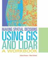 9781589484290-1589484290-Making Spatial Decisions Using GIS and Lidar: A Workbook (Making Spatial Decisions, 3)