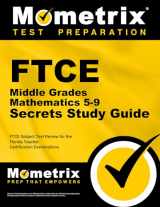 9781609717452-1609717457-FTCE Middle Grades Mathematics 5-9 Secrets Study Guide: FTCE Subject Test Review for the Florida Teacher Certification Examinations