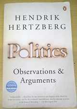 9780143035534-0143035533-Politics: Observations and Arguments, 1966-2004