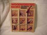 9780806909417-0806909412-Woodworking Basics: The Essential Benchtop Reference