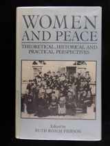 9780709940685-0709940688-Women and Peace: Theoretical, Historical, and Practical Perspectives