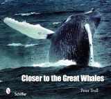 9780764335075-0764335073-Closer to the Great Whales