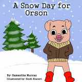 9781725992719-172599271X-A Snow Day for Orson
