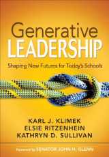 9781412953023-1412953022-Generative Leadership: Shaping New Futures for Today′s Schools