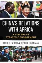 9780231210010-0231210019-China's Relations with Africa: A New Era of Strategic Engagement